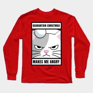 Quarantine Christmas Makes Me Angry Cat Long Sleeve T-Shirt
